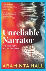 Unreliable Narrator - Araminta Hall - 9781035018321