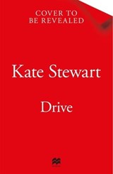 Drive - Kate Stewart - 9781035019021
