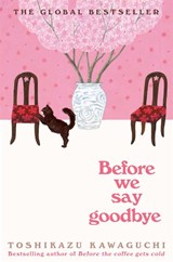 Before We Say Goodbye - Toshikazu Kawaguchi - 9781035023424