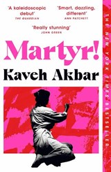 Martyr! - Kaveh Akbar - 9781035026081