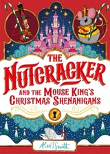 The Nutcracker - Alex T. Smith - 9781035028184