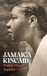 Putting Myself Together - Jamaica Kincaid - 9781035036127