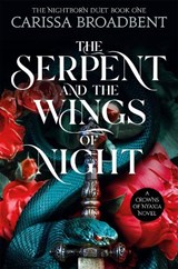 The Serpent and the Wings of Night - Carissa Broadbent - 9781035040957