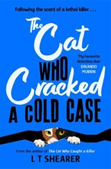 The Cat Who Cracked a Cold Case - L T Shearer - 9781035043811