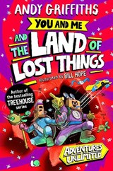 You and Me and the Land of Lost Things - Andy Griffiths - 9781035046157