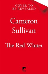 The Red Winter - Cameron Sullivan - 9781035047567