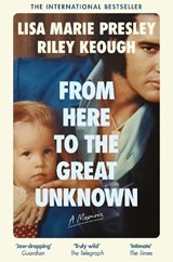 From Here to the Great Unknown: A Memoir - Lisa Marie Presley ; Riley Keough - 9781035051069