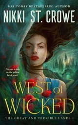 West of Wicked - Nikki St. Crowe - 9781035059898