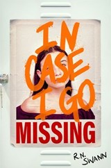 In Case I Go Missing - R. N. Swann - 9781035066100