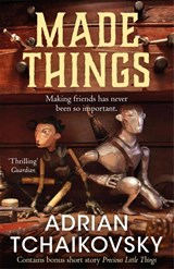Made Things - Adrian Tchaikovsky - 9781035071692