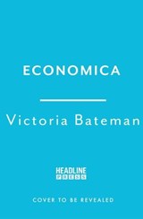 Economica - Victoria Bateman - 9781035415793