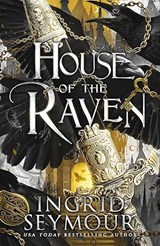 House of the Raven - Ingrid Seymour - 9781035420667