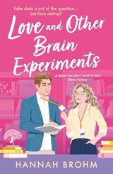 Love and Other Brain Experiments - Hannah Brohm - 9781035919673