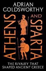 Athens and Sparta - Adrian Goldsworthy - 9781035927272