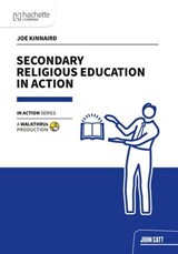 Secondary Religious Education in Action - Joe Kinnaird - 9781036002077