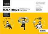 Learning WalkThrus: Students & Parents - better learning, step by step - Tom Sherrington - 9781036007515