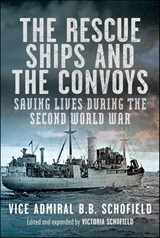 The Rescue Ships and the Convoys - B.B. Schofield - 9781036102678