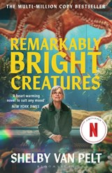 Remarkably Bright Creatures - Shelby Van Pelt - 9781037204982