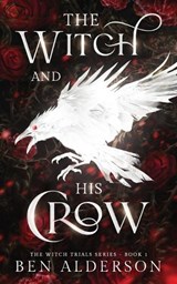 The Witch and His Crow - Ben Alderson - 9781068658518
