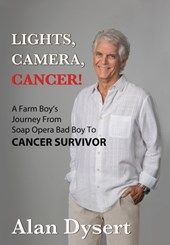 Dysert, A: Lights, Camera, Cancer!