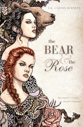 The Bear & the Rose