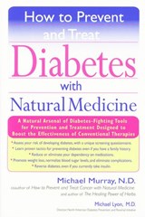 How to Prevent and Treat Diabetes with Natural Medicine - Michael Murray ; Michael Lyons - 9781101042649