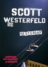 So Yesterday - Scott Westerfeld - 9781101119136