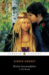 Kristin Lavransdatter, I: The Wreath - Sigrid Undset ; Tiina Nunnally - 9781101127766