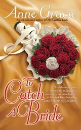 To Catch a Bride - Anne Gracie - 9781101140031
