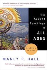 The Secret Teachings of All Ages - Manly P. Hall - 9781101141762