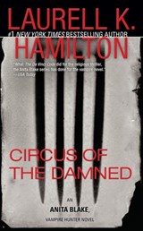 Circus of the Damned - Laurell K. Hamilton - 9781101146576