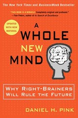 A Whole New Mind - Daniel H. Pink - 9781101157909