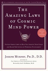The Amazing Laws of Cosmic Mind Power - Joseph Murphy ; Ian McMahan Ph.D. - 9781101173640