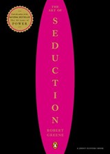 The Art of Seduction - Robert Greene ; Joost Elffers - 9781101175293