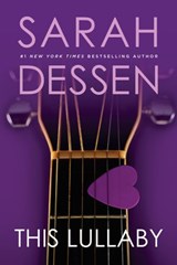 This Lullaby - Sarah Dessen - 9781101176696