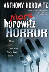 More Horowitz Horror - Anthony Horowitz - 9781101177402