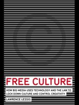 Free Culture - Lawrence Lessig - 9781101200841