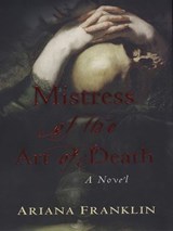 Mistress of the Art of Death - Ariana Franklin - 9781101206751