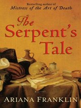 The Serpent's Tale - Ariana Franklin - 9781101207703