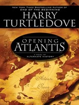 Opening Atlantis - Harry Turtledove - 9781101212868