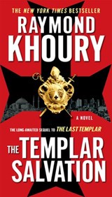 The Templar Salvation - Raymond Khoury - 9781101444528
