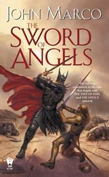 The Sword of Angels - John Marco - 9781101462263