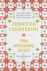 The Wedding Quilt - Jennifer Chiaverini - 9781101548080