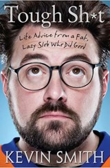 Tough Sh*t - Kevin Smith - 9781101554241
