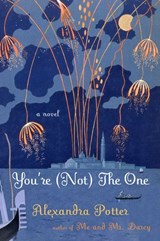You're (Not) the One - Alexandra Potter - 9781101558959