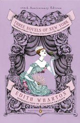 Three Novels of New York - Edith Wharton - 9781101577325