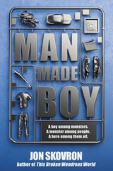 Man Made Boy - Jon Skovron - 9781101612903