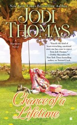 Chance of a Lifetime - Jodi Thomas - 9781101618271