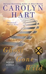 Ghost Gone Wild - Carolyn Hart - 9781101625798