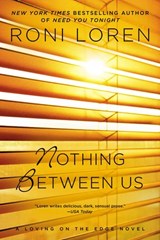 Nothing Between Us - Roni Loren - 9781101629826